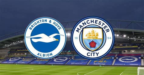 Brighton vs Man City